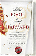 That Book About Harvard By Eric Kester